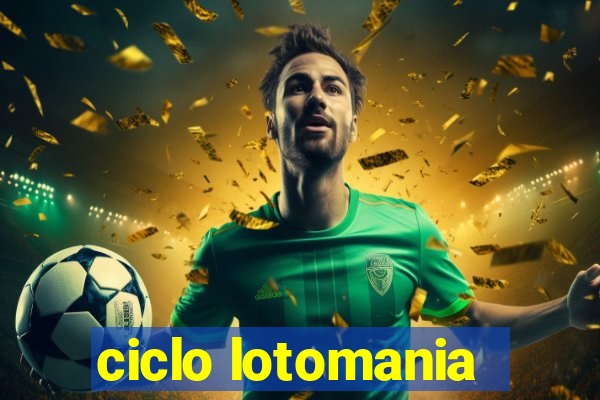 ciclo lotomania